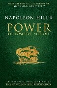 Napoleon Hill's Power of Positive Action - Napoleon Hill