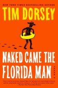 Cover-Bild zum Titel 'Naked Came the Florida Man' von 'Tim Dorsey'