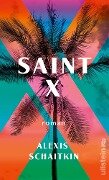 Saint X - Alexis Schaitkin