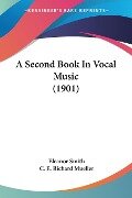 A Second Book In Vocal Music (1901) - Eleanor Smith, C. E. Richard Mueller