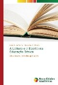 A Leitura e a Escrita na Educação Básica - Jesus R. Da Penha, Maria Ap. C. Oliveira