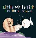 Cover-Bild zum Titel 'Little White Fish Has Many Friends' von ''