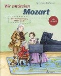 Wir entdecken Mozart - Anna Schieren