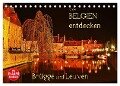 Belgien entdecken - Brügge und Leuven (Tischkalender 2024 DIN A5 quer), CALVENDO Monatskalender - Jutta Heußlein