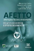 Afetto - alterações faciais e tratamento - Allan da Costa Santos, Heitor Carvalho Gomes, Denise Nicodemo, Lydia Masako Ferreira