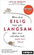 Cover-Bild zum Titel 'Wenn du es eilig hast, gehe langsam' von 'Lothar Seiwert'