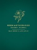 Risen Motherhood Guided Journal - Emily A Jensen, Laura Wifler