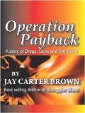 Operation Payback - Jay Carter Brown