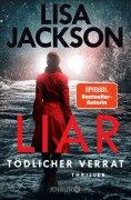 Cover-Bild zum Titel 'Liar - Tödlicher Verrat' von 'Lisa Jackson'