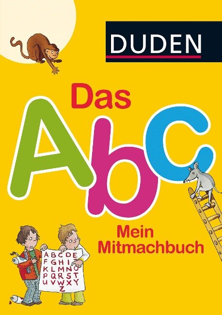 Das Abc. Mein Mitmachbuch - Ulrike Holzwarth-Raether, Ute Müller-Wolfangel