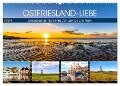 OSTFRIESLAND-LIEBE (Wandkalender 2024 DIN A2 quer), CALVENDO Monatskalender - Andrea Dreegmeyer