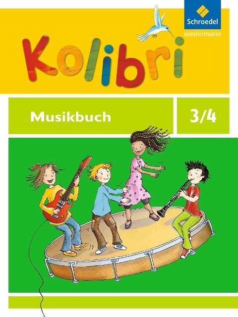 Kolibri 3 / 4. Musikbuch. Allgemeine Ausgabe - 