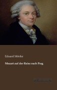 Mozart auf der Reise nach Prag - Eduard Mörike