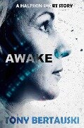 Cover-Bild zum Titel 'Awake (A Halfskin Short Story)' von 'Tony Bertauski'