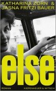 Cover-Bild zum Titel 'Else' von 'Jasna Fritzi Bauer, Katharina Zorn'