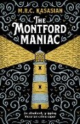 The Montford Maniac - M. R. C. Kasasian