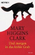 Und morgen in das kühle Grab - Mary Higgins Clark