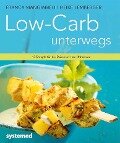Low-Carb unterwegs - Franca Mangiameli, Heike Lemberger