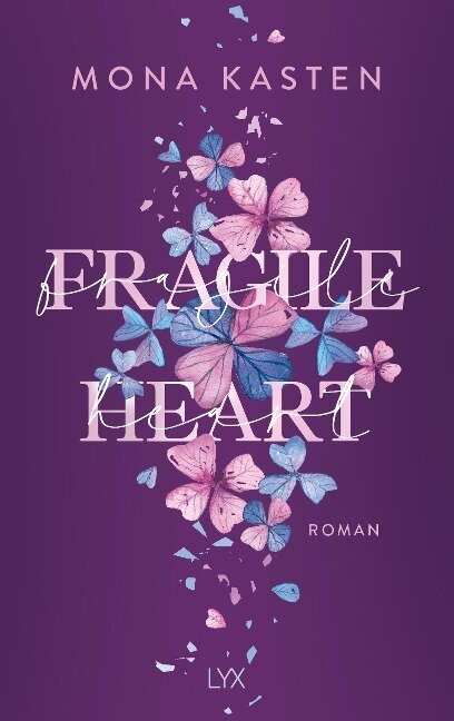 Fragile Heart - Mona Kasten