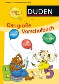 Das große Vorschulbuch - Ulrike Holzwarth-Raether, Ute Müller-Wolfangel