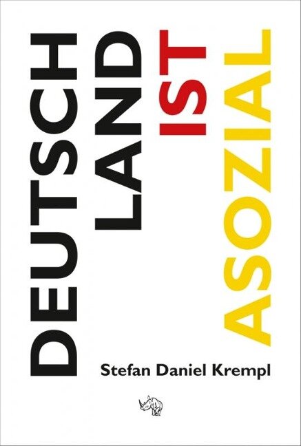 Deutschland ist asozial - Stefan Daniel Krempl