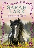 Lea und die Pferde - Sommer im Sattel - Christiane Gohl, Sarah Lark