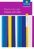 Kabale und Liebe: Textausgabe - Friedrich von Schiller