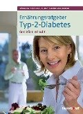 Ernährungsratgeber Typ-2-Diabetes - Sven-David Müller, Christiane Weißenberger