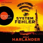 Cover-Bild zum Titel 'Systemfehler' von 'Wolf Harlander'