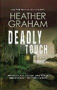 Cover-Bild zum Titel 'Deadly Touch' von 'Heather Graham'