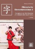 Chinesische Elementarzeichen 2 - Hefei Huang, Dieter Ziethen