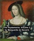 The Heptameron, Volume 2 - Queen Of Navarre Marguerite, Marguerite De Navarre
