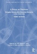 A Focus on Fractions - Marjorie M Petit, Robert E Laird, Caroline B Ebby