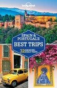Lonely Planet Spain & Portugal's Best Trips - Regis St Louis