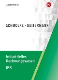 Industrielles Rechnungswesen - IKR. Schülerband - Björn Flader, Manfred Deitermann, Wolf-Dieter Rückwart, Susanne Stobbe, Susanne Stobbe