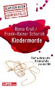 Kindermorde (Blutiger Osten Band 73) - Remo Kroll, Frank-Rainer Schurich