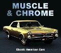 Cover-Bild zum Titel 'Muscle & Chrome' von 'Publications International Ltd, Auto Editors of Consumer Guide'