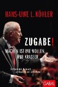 Zugabe! - Hans-Uwe L. Köhler
