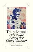 Das wilde Leben der Cheri Matzner - Tracy Barone