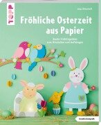 Cover-Bild zum Titel 'Fröhliche Osterzeit aus Papier (kreativ.kompakt)' von 'Anja Ritterhoff'