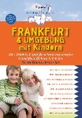 Frankfurt & Umgebung mit Kindern - Annette Sievers
