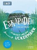 52 kleine & große Eskapaden im Barnim und der Uckermark - Clemens Sehi, Anne Steinbach