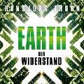 Earth ¿ Der Widerstand (Earth 2) - Hansjörg Thurn