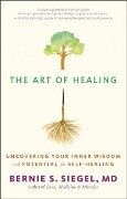 The Art of Healing - Bernie S Siegel