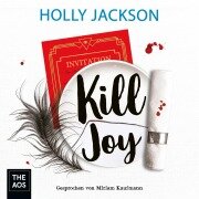 Cover-Bild zum Titel 'Kill Joy' von 'Holly Jackson'