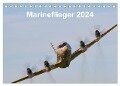 Marineflieger 2024 (Tischkalender 2024 DIN A5 quer), CALVENDO Monatskalender - Eike Henning