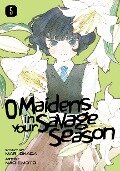 O Maidens in Your Savage Season 5 - Mari Okada