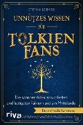Unnützes Wissen für Tolkien-Fans - Stefan Servos