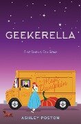 Geekerella - A Fangirl Fairy Tale - Ashley Poston