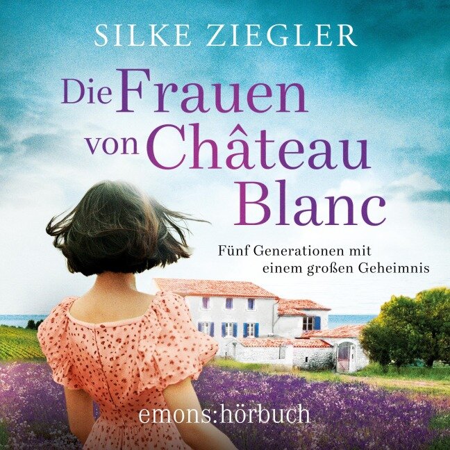 Die Frauen von Château Blanc - Silke Ziegler